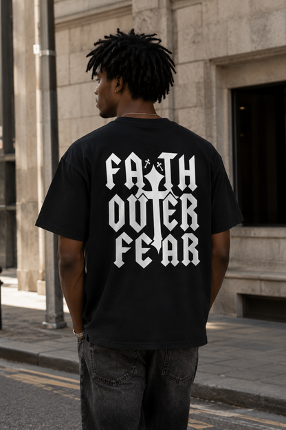 Faith Over Fear T-Shirt — Bold Gothic Back Graphic Tee