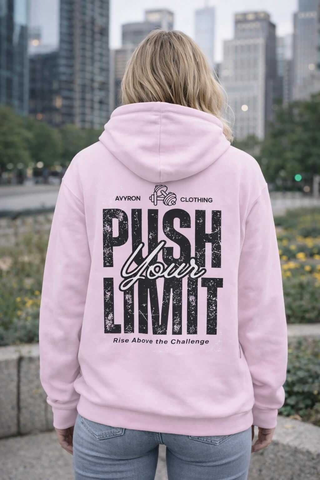 Avyron Clothing push your limit motivational typography hoodie