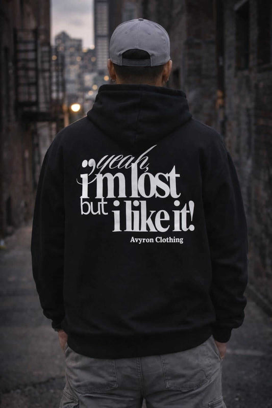 Avyron Clothing I'm lost but I like it typographic hoodie